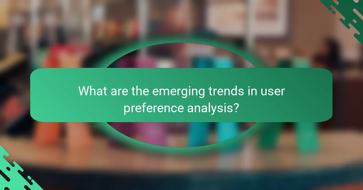 What are the emerging trends in user preference analysis?